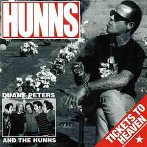 Duane Peters And The Hunns - Tickets To Heaven