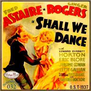 Fred Astaire, Ginger Rogers - Shall We Dance. O.S.T. 1937