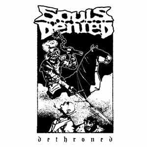 Souls Denied - Dethroned