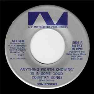 Don Rogers - Anything Worth Knowing' (Is In Some Good Country Song)