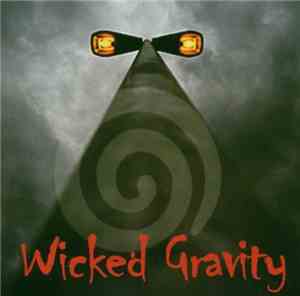 Wicked Gravity - Wicked Gravity