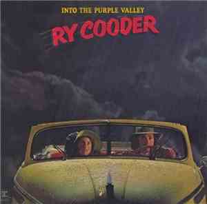 Ry Cooder - Into The Purple Valley