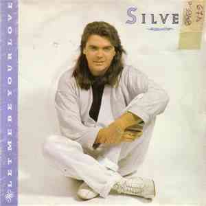 Silver - Let Me Be Your Love / Only Music
