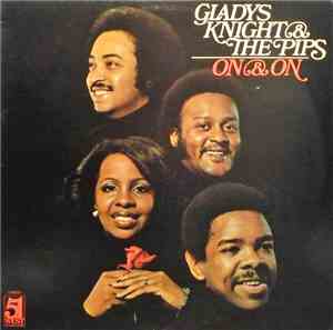 Gladys Knight And The Pips - On & On