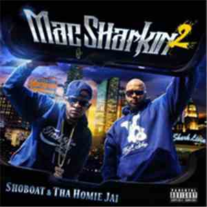Shoboat & Tha Homie Jai - Mac Sharkin 2