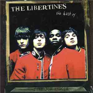 The Libertines - Time For Heroes - The Best Of The Libertines