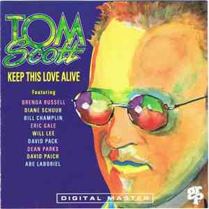 Tom Scott - Keep This Love Alive