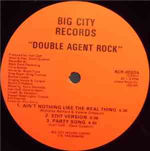 Double Agent Rock - Ain't Nothing Like The Real Thing