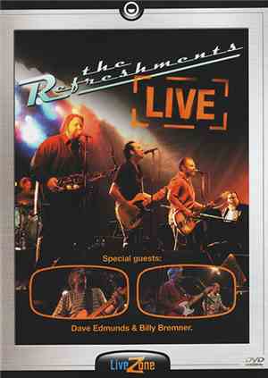 The Refreshments Special Guests Dave Edmunds & Billy Bremner - The Refreshments Live
