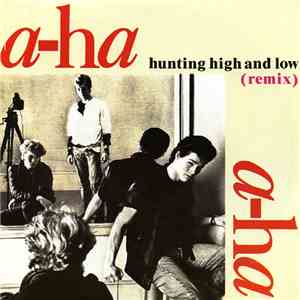 a-ha - Hunting High And Low (Remix)