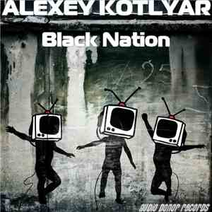 Alexey Kotlyar - Black Nation