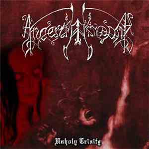 Ancestral Majesty - Unholy Trinity