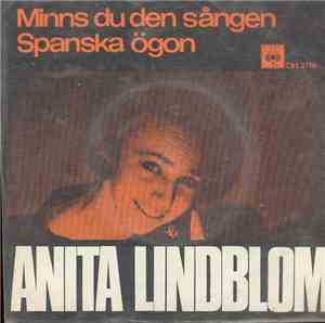 Anita Lindblom - Minns Du Den Sången / Spanska Ögon