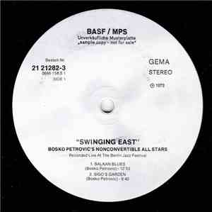 Bosko Petrovic's Nonconvertible All Stars - Swinging East