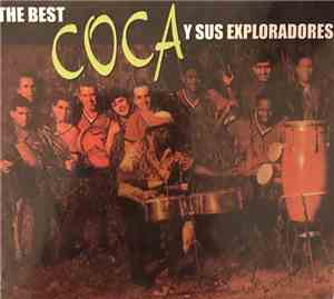 Coca Y Sus Exploradores - The Best