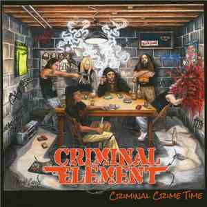 Criminal Element  - Criminal Crime Time