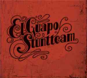 El Guapo Stuntteam - El Guapo Stuntteam