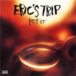 Eric's Trip - Peter