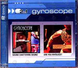 Gyroscope  - Sound Shattering Sound/Are You Involved?