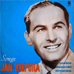 Jan Kiepura - Pieśni I Piosenki Filmowe (Songs)