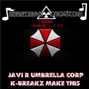 Javi R / K-BreakZ - Umbrella EP