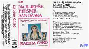 Kadira Ćano - Najljepše Pjesme Sandžaka