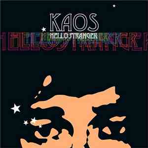 Kaos  - Hello Stranger