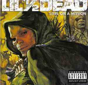 Lil' 1/2 Dead - Steel On A Mission