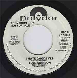 Lois Johnson  - I Hate Goodbyes