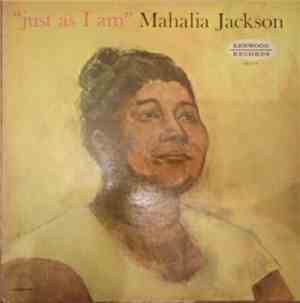 Mahalia Jackson - Just As I Am