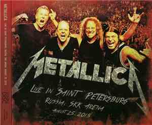 Metallica - Live In Saint Petersburg, Russia, SKK Arena, August 25, 2015