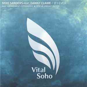 Mike Sanders  Feat. Danny Claire - If I Ever