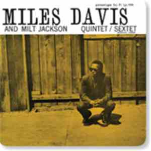 Miles Davis, Milt Jackson - Quintet - Sextet