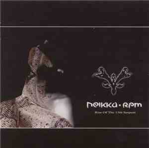 Neikka RPM - Rise Of The 13th Serpent