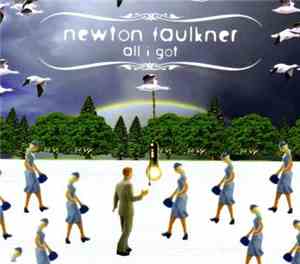 Newton Faulkner - All I Got