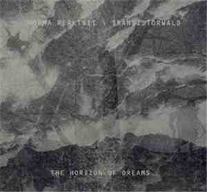 Norma Reaktsii  Transistorwald - The Horizon Of Dreams