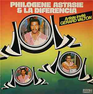 Philogène Astasie & La Diferencia - Artiste Invité Gérard Valton