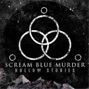 Scream Blue Murder - Hollow Stories