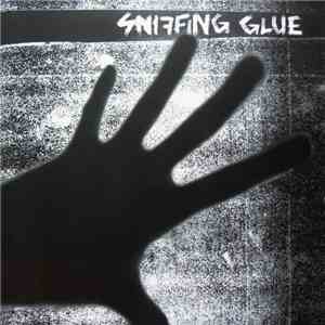 Sniffing Glue - Sniffing Glue