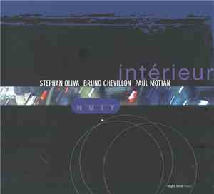 Stephan Oliva / Bruno Chevillon / Paul Motian - Intérieur Nuit