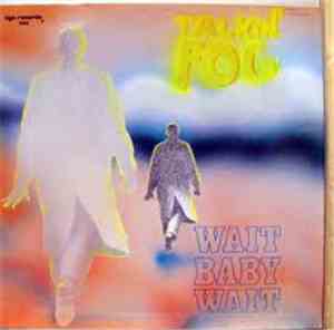 Talkin' Fog - Wait Baby Wait