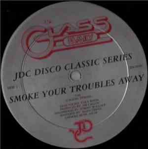 The Glass Family - Smoke Your Troubles Away / Mr. Dj You Know How To Make M ...
