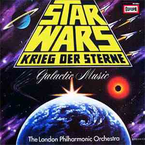 The London Philharmonic Orchestra - Star Wars - Krieg Der Sterne - Galactic ...