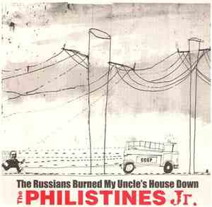 The Philistines Jr. - The Russians Burned My Uncle's House Down