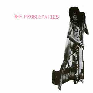 The Problematics / Snotboy77 - The Problematics / Snotboy77