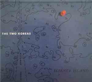 The Two Koreas - Science Island