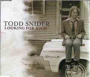 Todd Snider - Looking For A Job