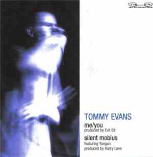 Tommy Evans - Me/You / Silent Mobius