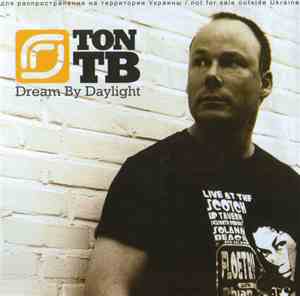 Ton T.B. - Dream By Daylight