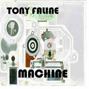 Tony Faline - Machine